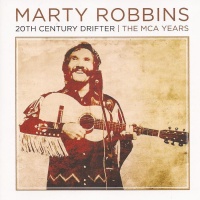 Marty Robbins - 20th Century Drifter - The MCA Years (2CD Set)  Disc 2